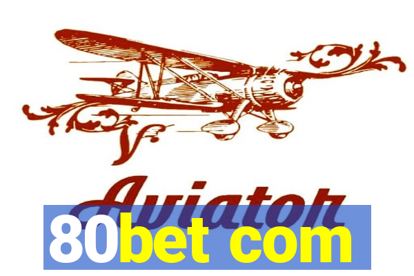 80bet com